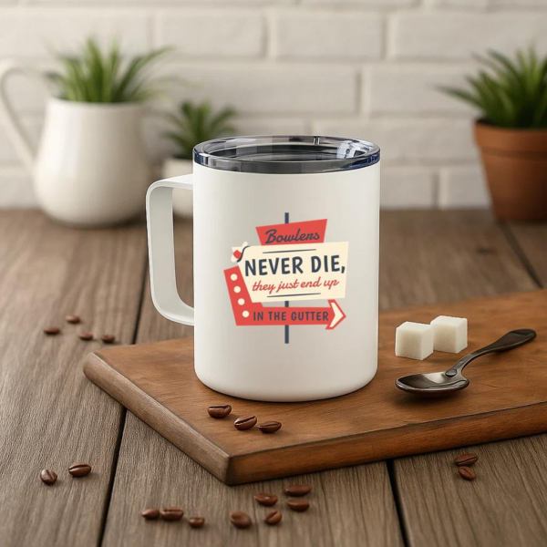 Bowling Retro Quote Bowlers Insulated Coffee Mug 10oz - Image 3