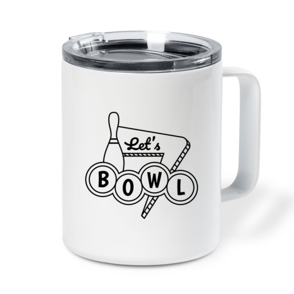 Bowling Stroke Sign Lets Bowl Insulated Coffee Mug 10oz