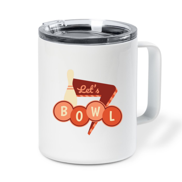 Lets Bowl Bowling Quote Flat Insulated Coffee Mug 10oz